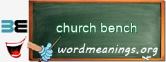 WordMeaning blackboard for church bench